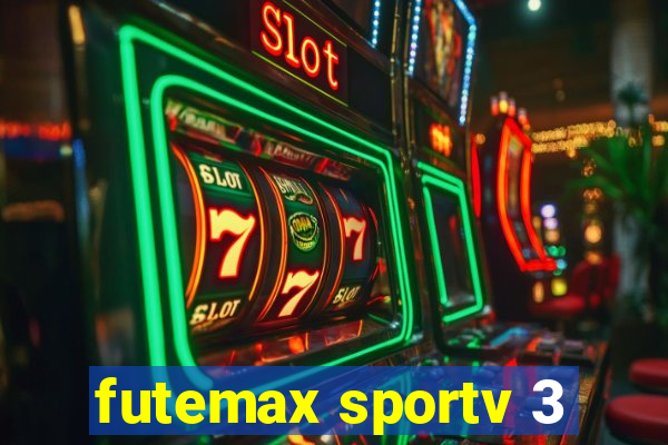 futemax sportv 3